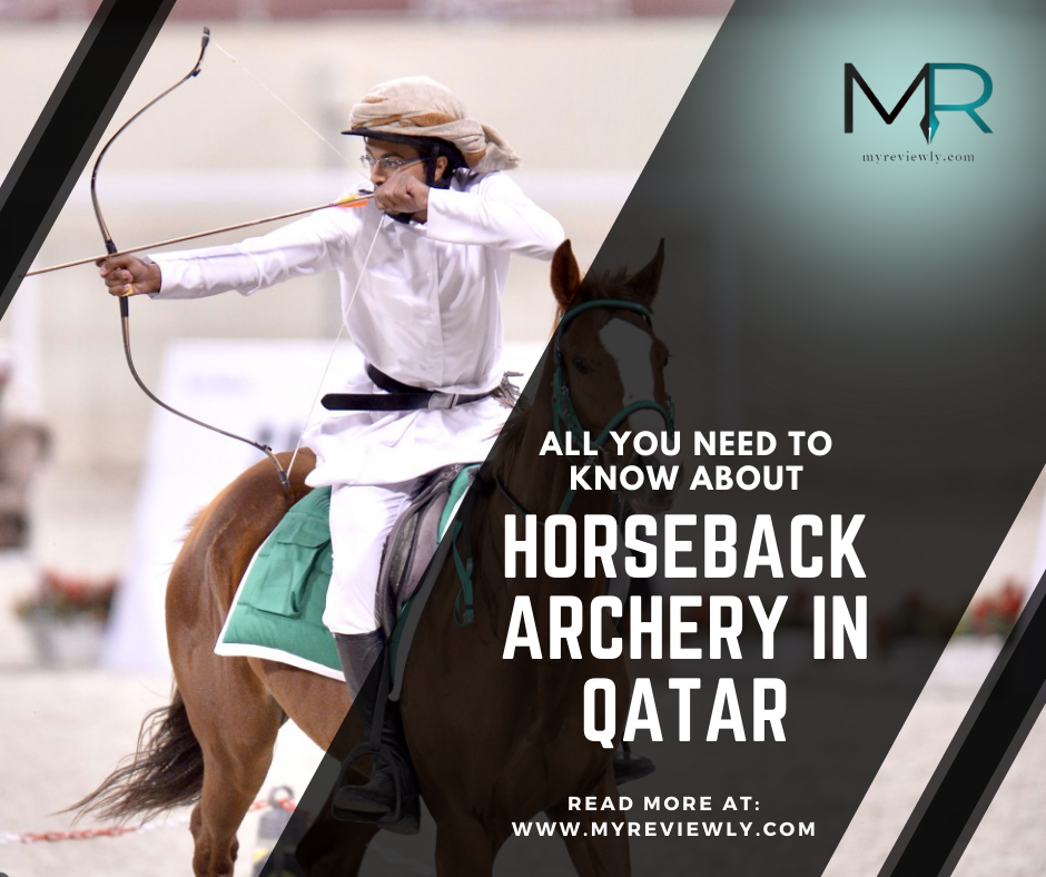 All you Need to Know About Horseback Archery in Qatar